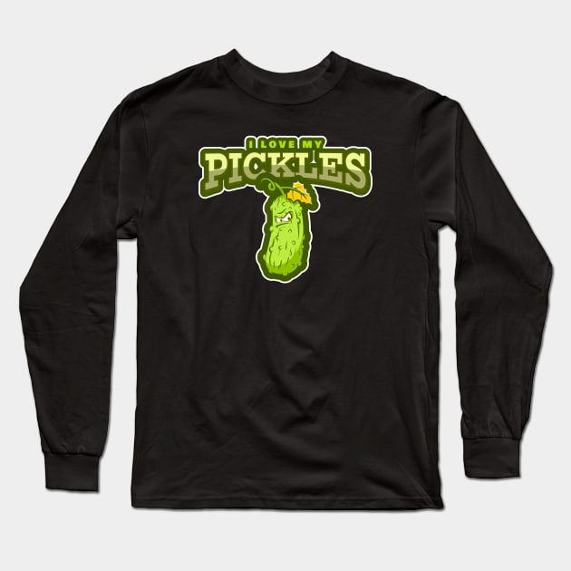I LOVE MY PICKLES Long Sleeve T-Shirt by The Favorita